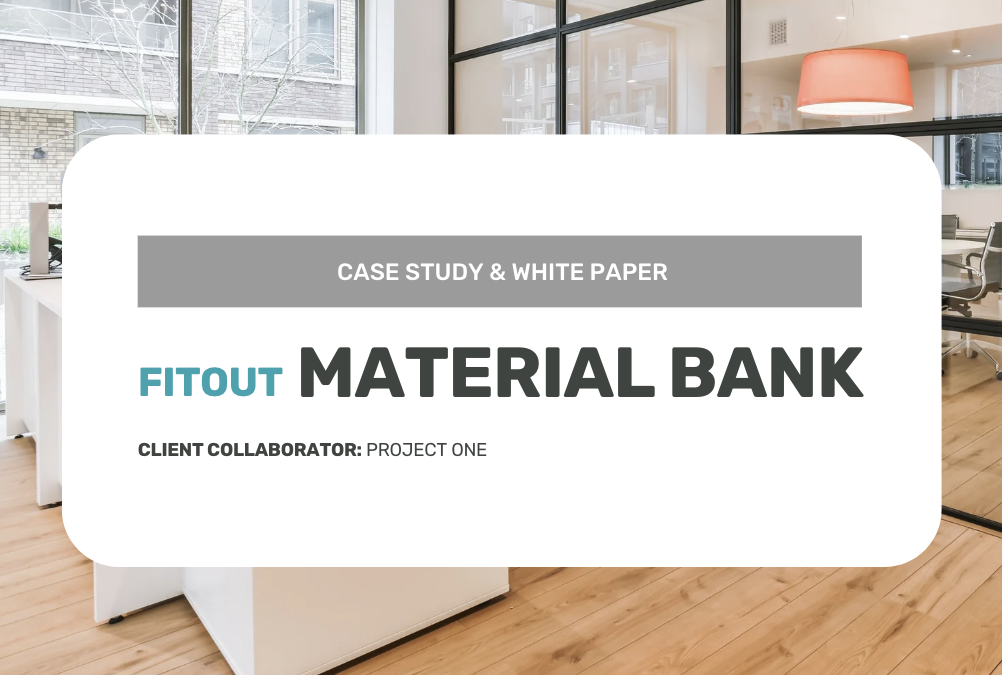 Fitout Material Bank: Case Study & White Paper